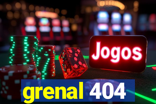 grenal 404