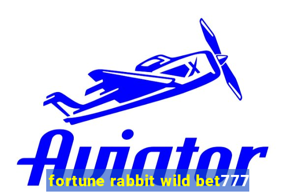 fortune rabbit wild bet777