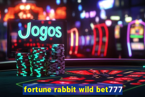 fortune rabbit wild bet777