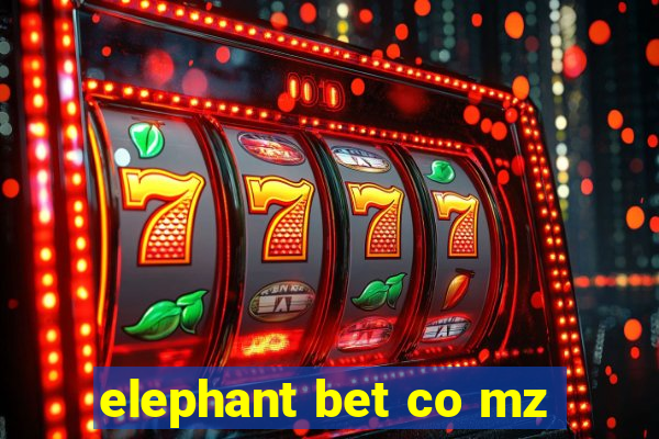 elephant bet co mz