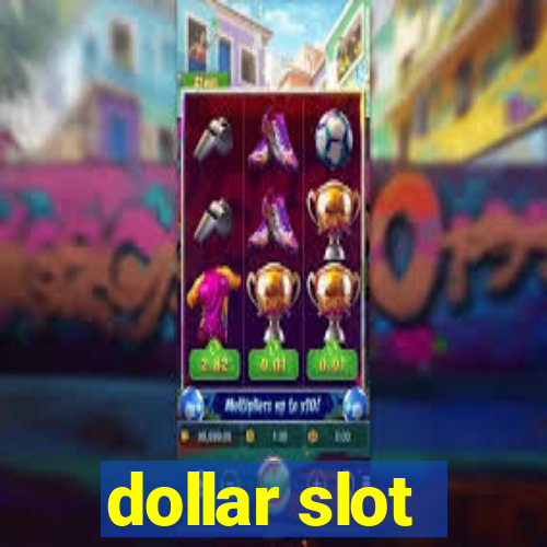 dollar slot