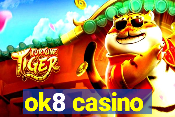 ok8 casino