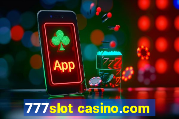 777slot casino.com