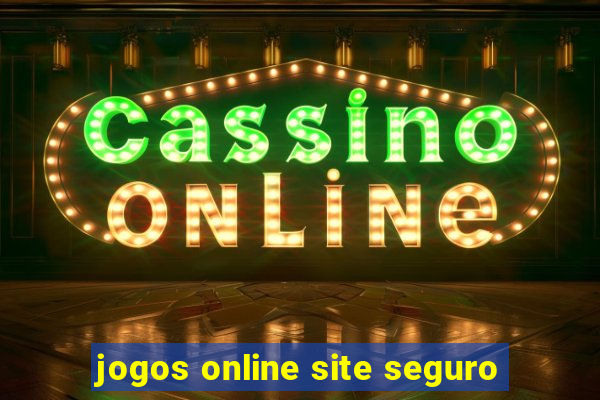 jogos online site seguro