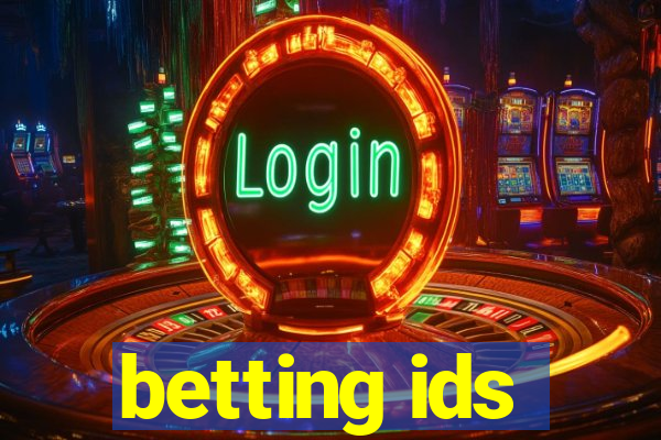 betting ids