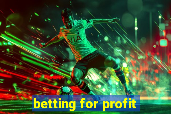 betting for profit