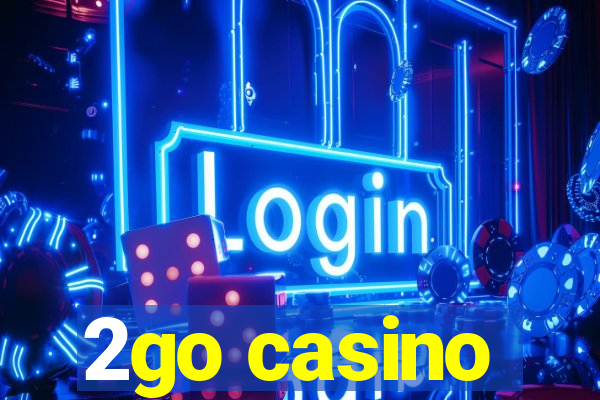 2go casino