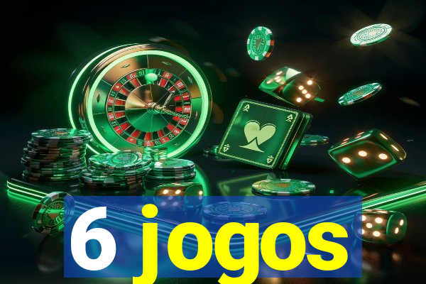 6 jogos