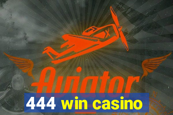 444 win casino