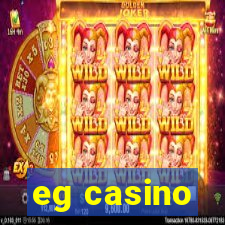 eg casino