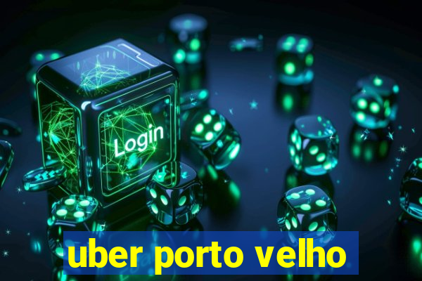 uber porto velho