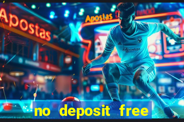 no deposit free cash casinos