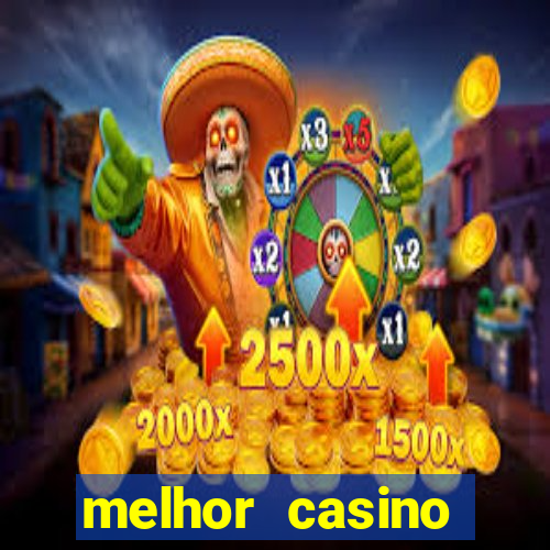 melhor casino online do mundo