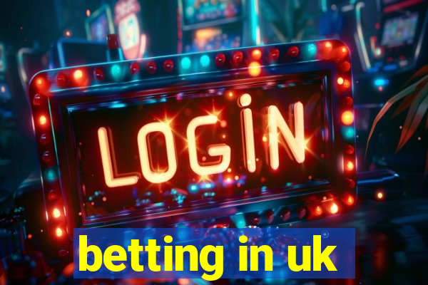 betting in uk