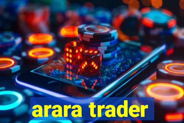 arara trader