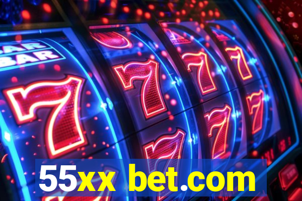 55xx bet.com