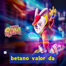 betano valor da aposta muito alto