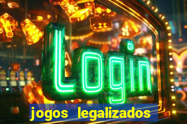 jogos legalizados no brasil