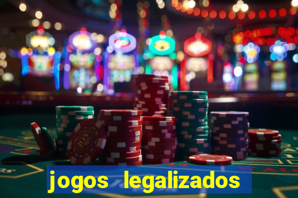 jogos legalizados no brasil