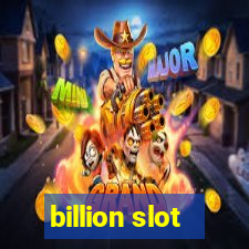 billion slot