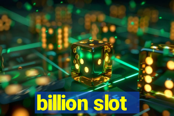 billion slot