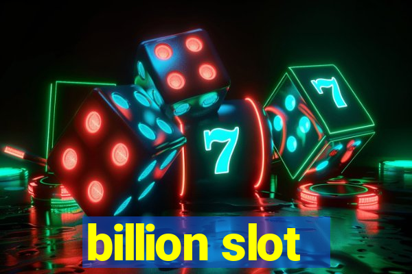 billion slot