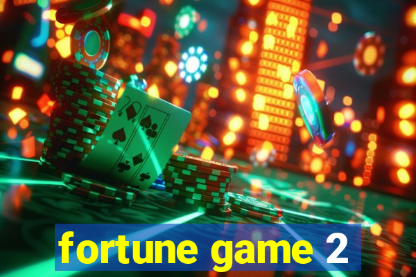 fortune game 2