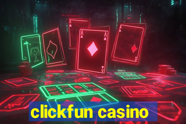 clickfun casino