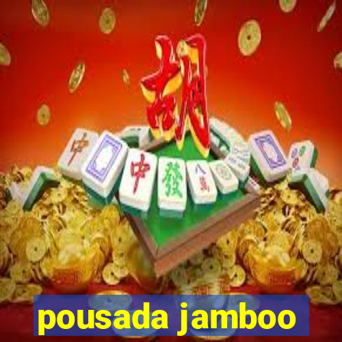 pousada jamboo