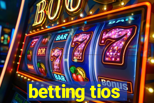 betting tios