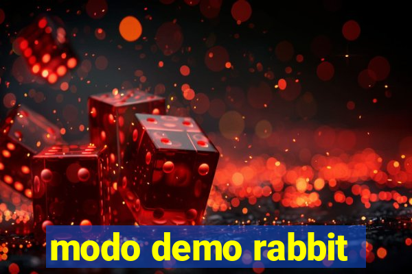 modo demo rabbit