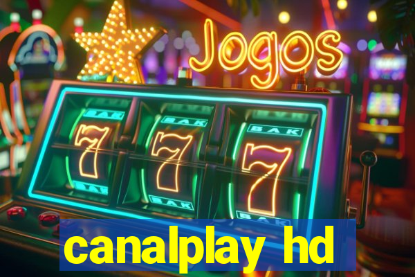 canalplay hd