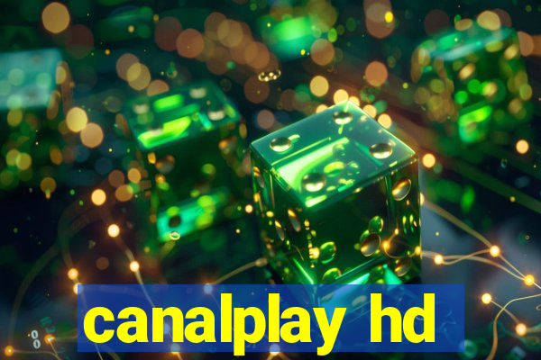 canalplay hd