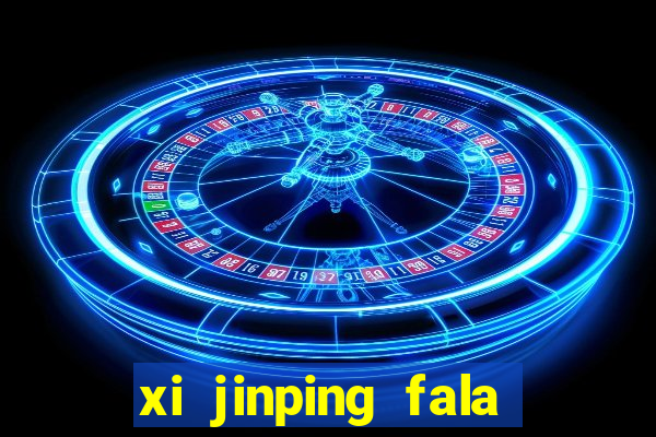 xi jinping fala quantos idiomas