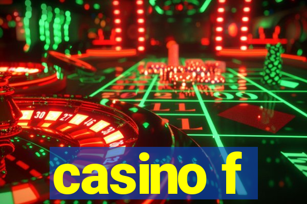 casino f