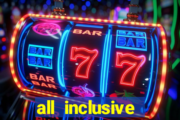 all inclusive resort with casino