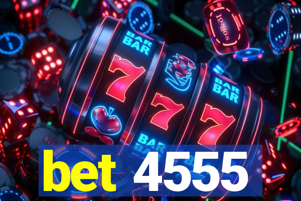 bet 4555