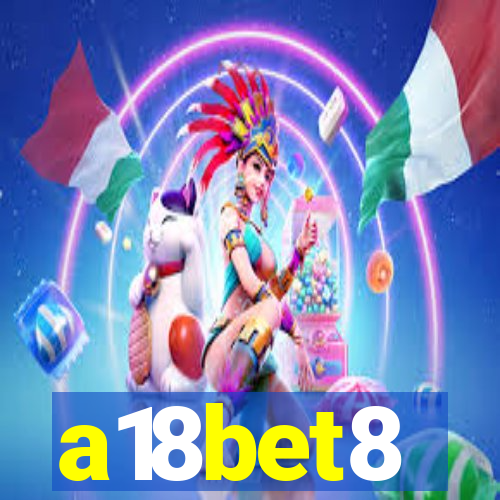 a18bet8