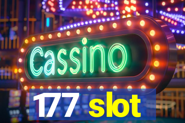 177 slot