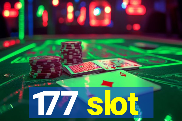 177 slot