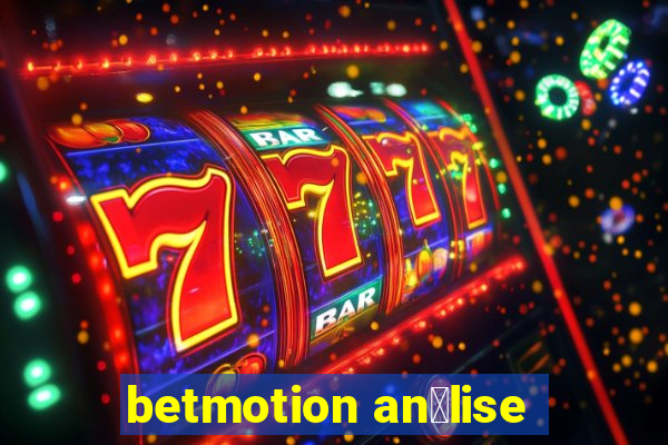 betmotion an谩lise