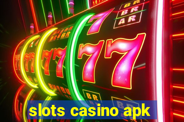 slots casino apk