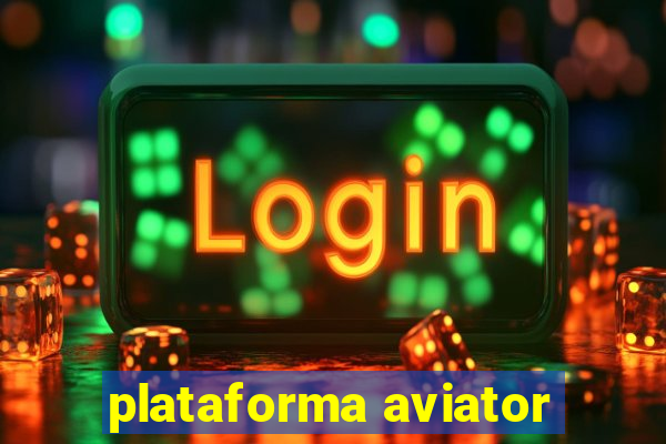 plataforma aviator