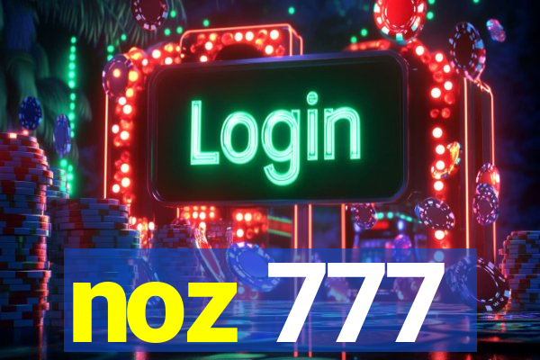 noz 777