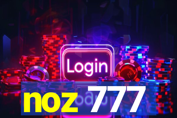 noz 777