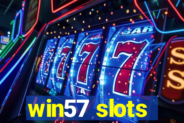 win57 slots