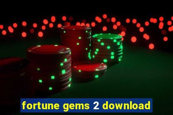 fortune gems 2 download