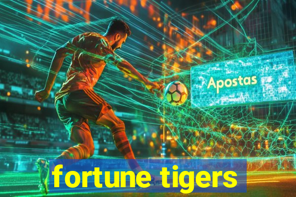 fortune tigers