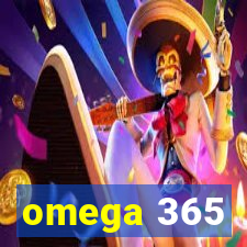 omega 365