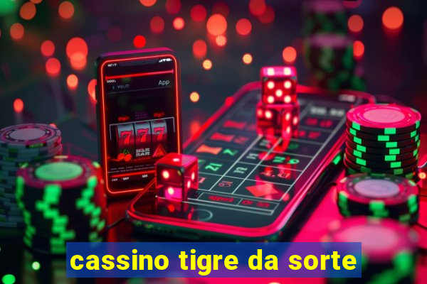 cassino tigre da sorte